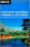 Moon Outdoors Northern California Cabins and Cottages by Tom Stienstra: Book Cover