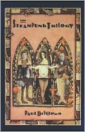 The Steampunk Trilogy