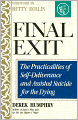 Final Exit: The Practicalities of Self-Deliverance and Assisted Suicide for the Dying