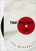 Final Vinyl Days: And Other Stories