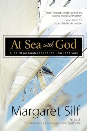 At Sea with God: A Spiritual Guidebook to the Heart and Soul