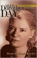 Meet Dorothy Day: Champion of the Poor