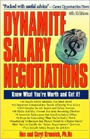 Dynamite Salary Negotiations: Know What You're Worth and Get It!