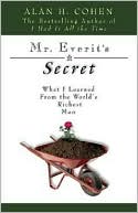 Mr. Everit's Secret: What I Learned from the World's Richest Man
