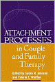 Attachment Processes In Couple And Family Therapy