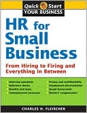 HR for Small Business: From Hiring to Firing and Everything in Between