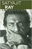 Satyajit Ray: Interviews