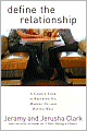 Define the Relationship: A Candid Look at Breaking Up, Making Up, and Dating Well