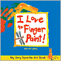 My Very Favorite Art Book: I Love to Finger Paint!