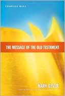 The Message of the Old Testament: Promises Made