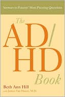 The ADHD Book: Answers to Parents' Most Pressing Questions
