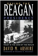 Saving the Reagan Presidency: Trust Is the Coin of the Realm