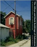 download The Alleys and Back Buildings of Galveston : An Architectural and Social History book