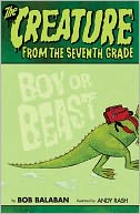 The Creature From the 7th Grade: Boy or Beast