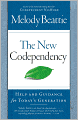 The New Codependency: Help and Guidance for Today's Generation