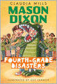 Mason Dixon: Fourth-Grade Disasters