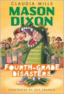 Mason Dixon: Fourth-Grade Disasters