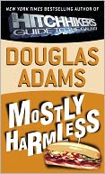 Mostly Harmless (Hitchhiker's Guide Series #5)