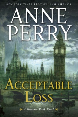 Acceptable Loss (William Monk Series #17)