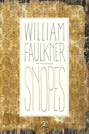 Snopes: The Hamlet, The Town, The Mansion (Modern Library Series)