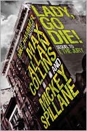 Lady, Go Die! (Mike Hammer Series #17)