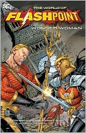 Flashpoint: The World of Flashpoint Featuring Wonder Woman