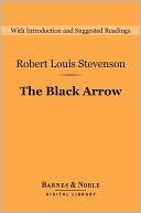 The Black Arrow (Barnes & Noble Digital Library)