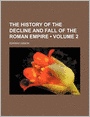 The History Of The Decline And Fall Of The Roman Empire (Volume 2)