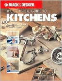 Complete Guide to Kitchens: Design, Plan & Install Your Dream Kitchen