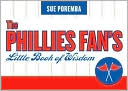Phillies Fan's Little Book of Wisdom