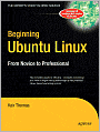 Beginning Ubuntu Linux: From Novice to Professional