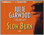 Slow Burn