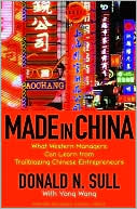 Made In China: What Western Managers Can Learn From Trailblazing Chinese Entrepreneurs