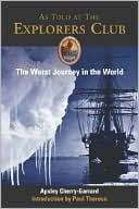The Worst Journey in the World: Antarctic 1910-1913