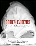 Bodies of Evidence: Forensic Science and Crime