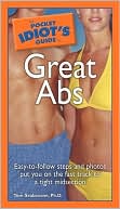 The Pocket Idiot's Guide to Great Abs