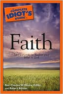 The Complete Idiot's Guide to Faith