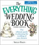 The Everything Wedding Book: The Ultimate Guide to Planning the Wedding of Your Dreams