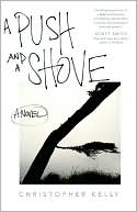 A Push and a Shove: A Novel
