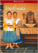 Josefina's Magnetic Mini World (American Girls Collection Series: Josefina)