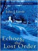 Echoes of the Lost Order