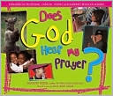 Does God Hear My Prayer?