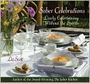 Sober Celebrations: Lively Entertaining Without the Spirits