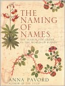 Naming of Names: The Search for Order in the World of Plants