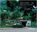 Matthew Monteith: Czech Eden