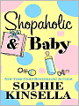 Shopaholic and Baby (Shopaholic Series #5)
