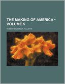 The Making of America (Volume 5)