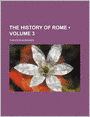The History of Rome (Volume 3 )