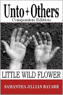 Unto Others: Companion Edition (Little Wild Flower, an Amish Romance)
