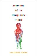Memoirs of an Imaginary Friend